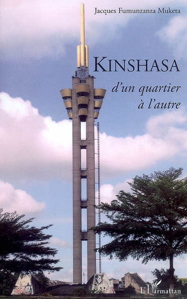 Kinshasa, d'un quartier à l'autre
