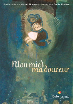 Mon miel, ma douceur