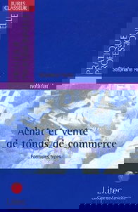 Achat et vente de fonds de commerce. : Formules types (ancienne édition)
