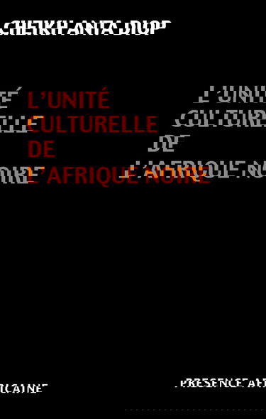 L'Unité culturelle de l'Afrique noire : Domaines du patriarcat et du matriarcat dans l'Antiquité classique