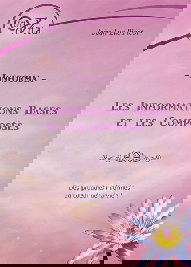 Informa: Les informations bases et les composés - Des produits informés au coeur de la vie !