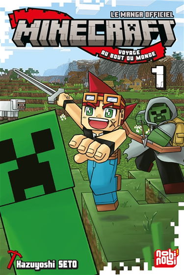 Minecraft, le manga officiel : voyage au bout du monde. Vol. 1