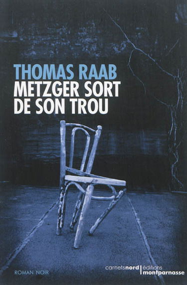 Metzger sort de son trou