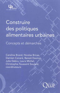 Construire des politiques alimentaires urbaines : concepts et démarches