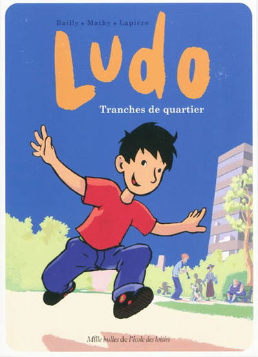 Ludo. Tranches de quartier
