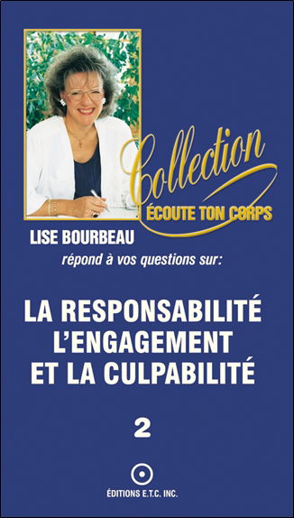 La responsabilité, l'engagement et la culpabilité