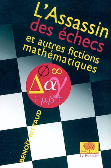 L'assassin des échecs : et autres fictions mathématiques