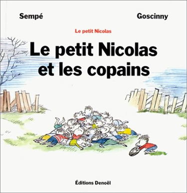 Le petit Nicolas et les copains