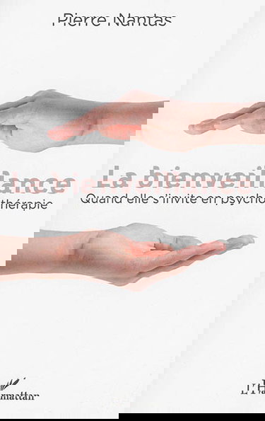 La bienveillance : quand elle s'invite en psychothérapie