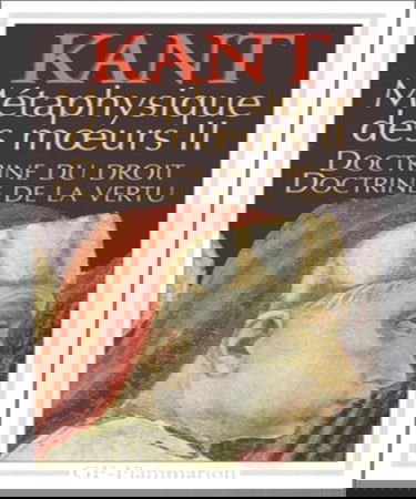 Métaphysique des moeurs. Vol. 2