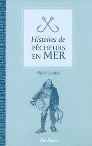 Histoires de pêcheurs en mer