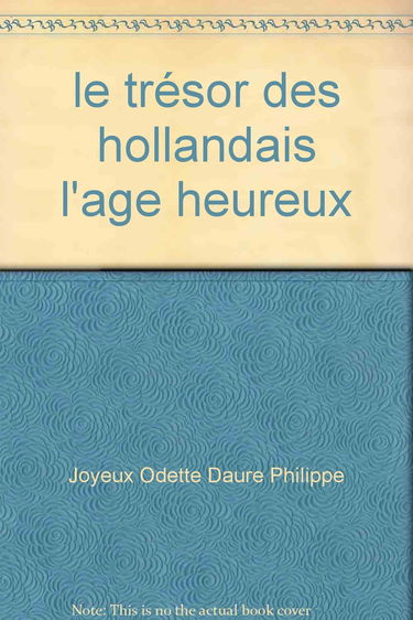le trésor des hollandais l'age heureux