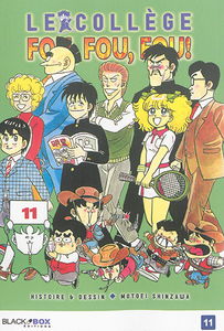 Le collège fou, fou, fou ! : high school ! Kimengumi. Vol. 11. Une nuit cauchemardesque