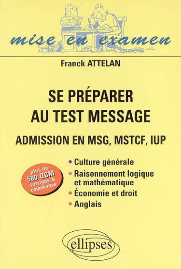 Se préparer au test Message : admission en MSG, MSTCF, IUP