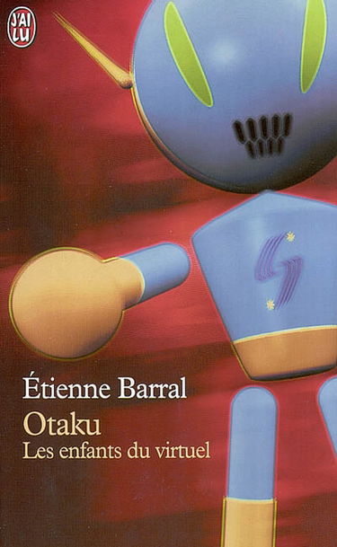 Otaku : les enfants du virtuel