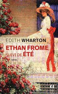 Ethan Frome. Eté