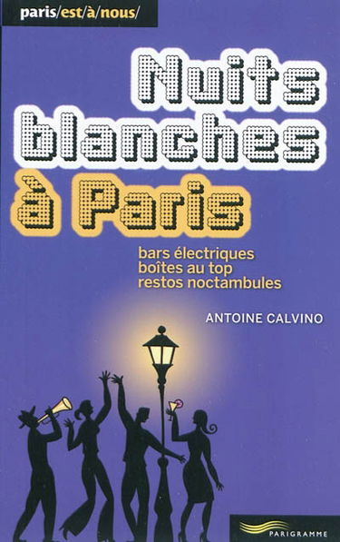 Nuits blanches à Paris