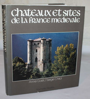 Châteaux et sites de la France médiévale