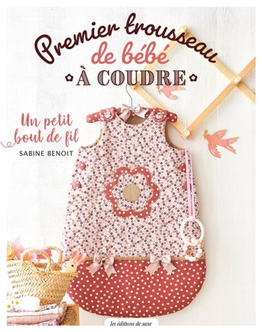 Premier trousseau de bébé à coudre