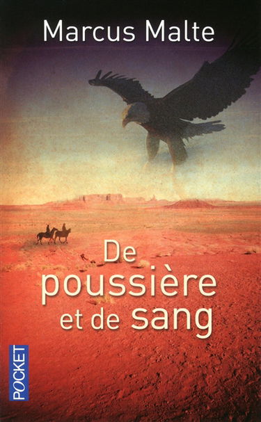 De poussière et de sang : que renaissent les légendes