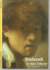 REMBRANDT: LE CLAIR, L'OBSCUR