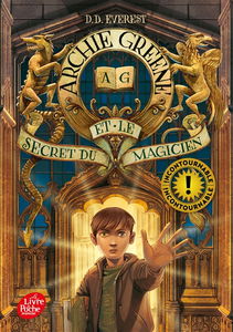 Archie Greene. Vol. 1. Archie Greene et le secret du magicien