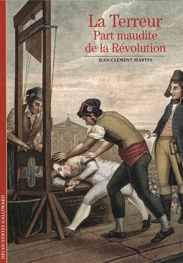 La Terreur, part maudite de la Révolution