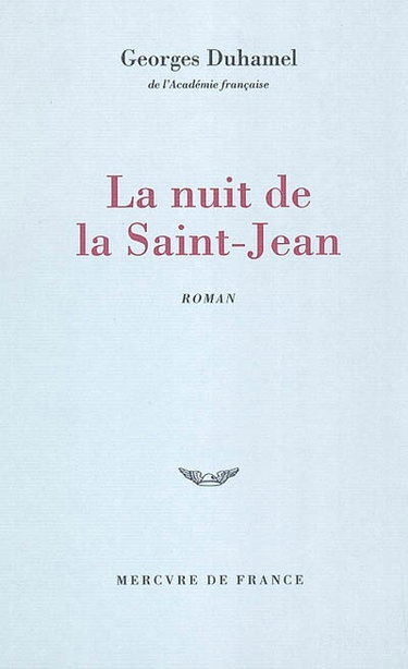 Chronique des Pasquier. Vol. 4. La nuit de la Saint-Jean