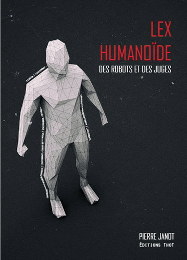 Couverture de Lex humanoïde : des robots et des juges