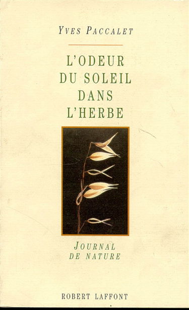 L'Odeur du soleil dans l'herbe : journal de nature