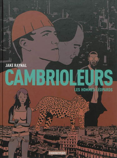 Cambrioleurs. Vol. 2. Les hommes-léopards