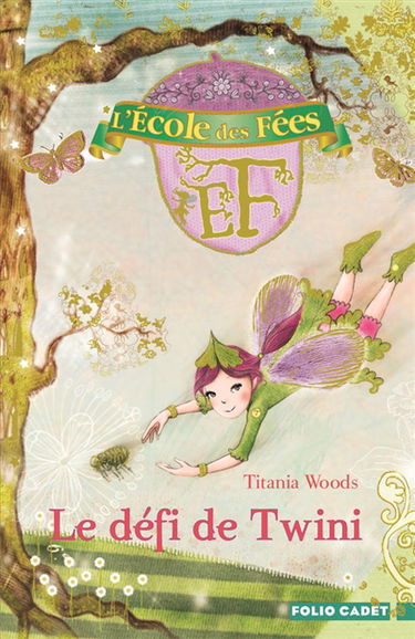 L'école des fées. Vol. 5. Le défi de Twini
