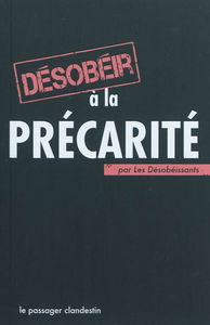 Désobéir à la précarité