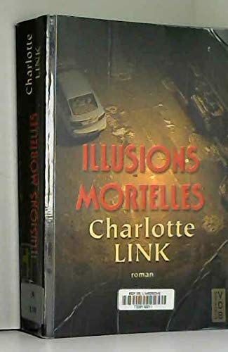ILLUSIONS MORTELLES