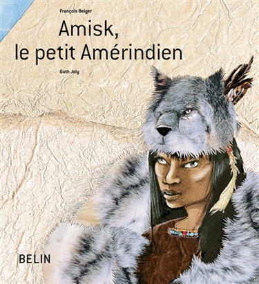 Amisk, le petit Amérindien