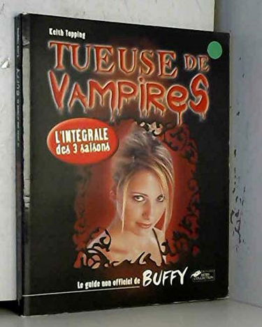 Tueuse de vampires : le guide non officiel de Buffy