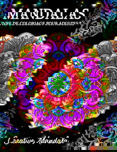 Mandalas: Un livre de coloriage pour adultes avec magnifiques mandalas pour soulager le stress et se détendre
