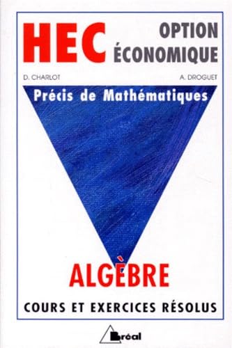 Précis de mathématiques - HEC : Algèbre