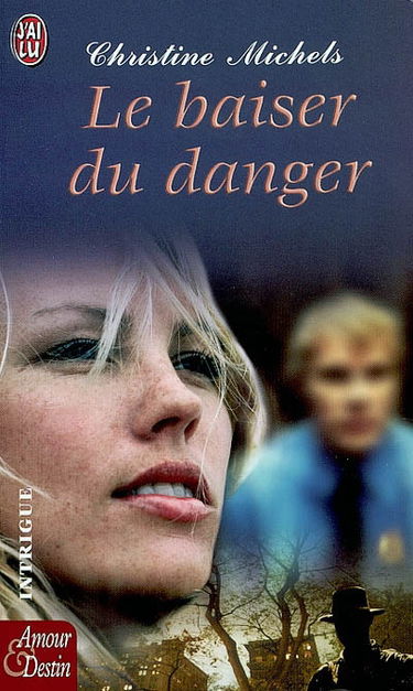 Le baiser du danger