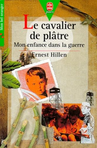 Le cavalier de plâtre : mon enfance dans la guerre