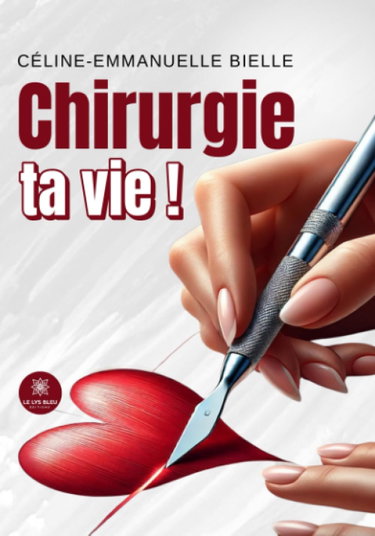 Couverture de Chirurgie ta vie !