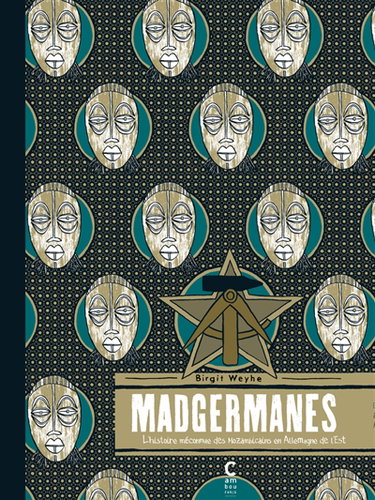 Couverture de Madgermanes : l'histoire méconnue des Mozambicains en Allemagne de l'Est