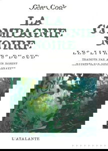 La Compagnie noire. Les livres du Sud