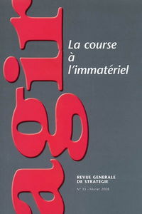 Agir, n° 33. La course à l'immatériel