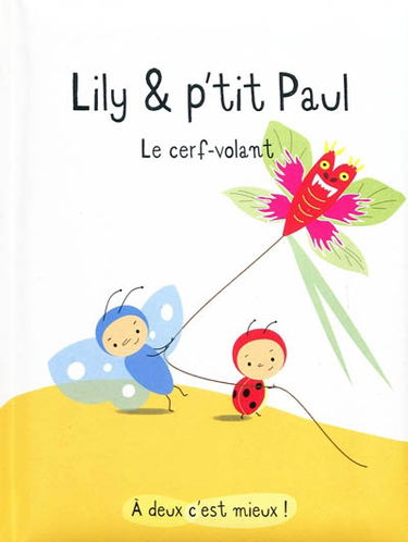 Lily & p'tit Paul. Le cerf-volant