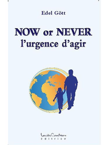 Now or never : l'urgence d'agir