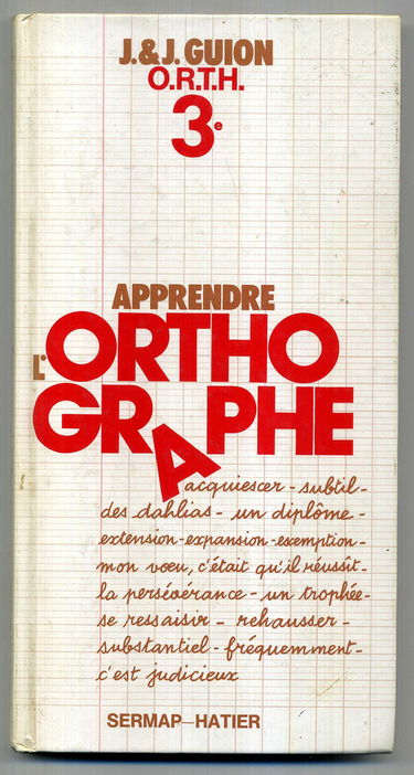 Apprendre l'orthographe 3e
