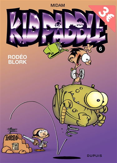 Kid Paddle. Vol. 6. Rodéo Blork