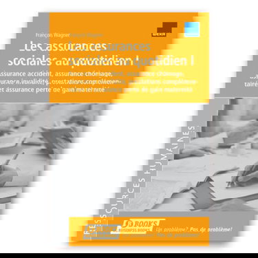 Les assurances sociales au quotidien I