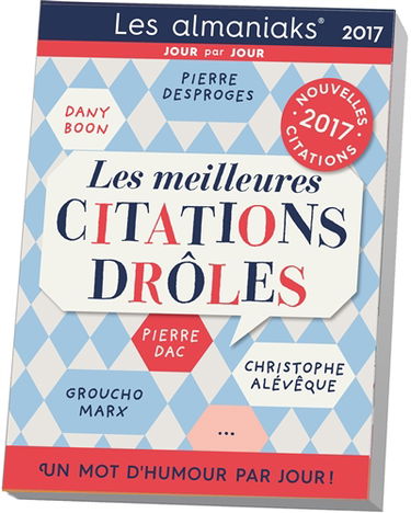 Les meilleures citations drôles 2017 : un mot d'esprit par jour